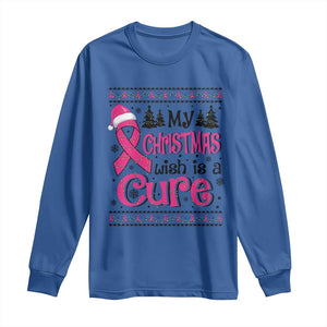My Christmas Wish Is A Cure Breast Cancer Long Sleeve Shirt TS09 Royal Blue Print Your Wear