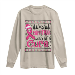 My Christmas Wish Is A Cure Breast Cancer Long Sleeve Shirt TS09 Sand Print Your Wear