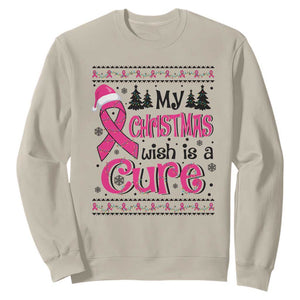 My Christmas Wish Is A Cure Breast Cancer Sweatshirt TS09 Sand Print Your Wear