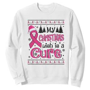 My Christmas Wish Is A Cure Breast Cancer Sweatshirt TS09 White Print Your Wear