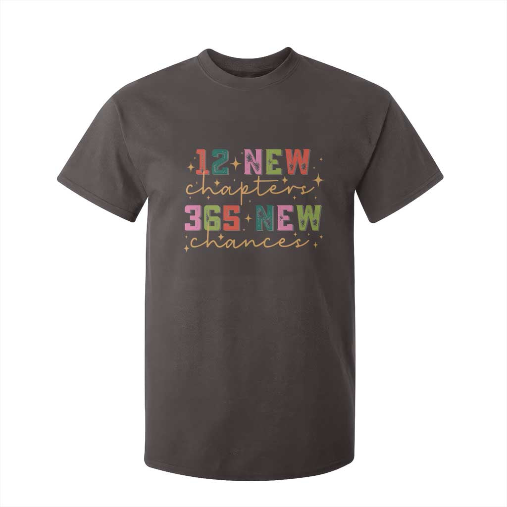 Happy New Year T Shirt For Kid 12 New Chapters 365 New Chances TS09 Dark Chocolate Print Your Wear