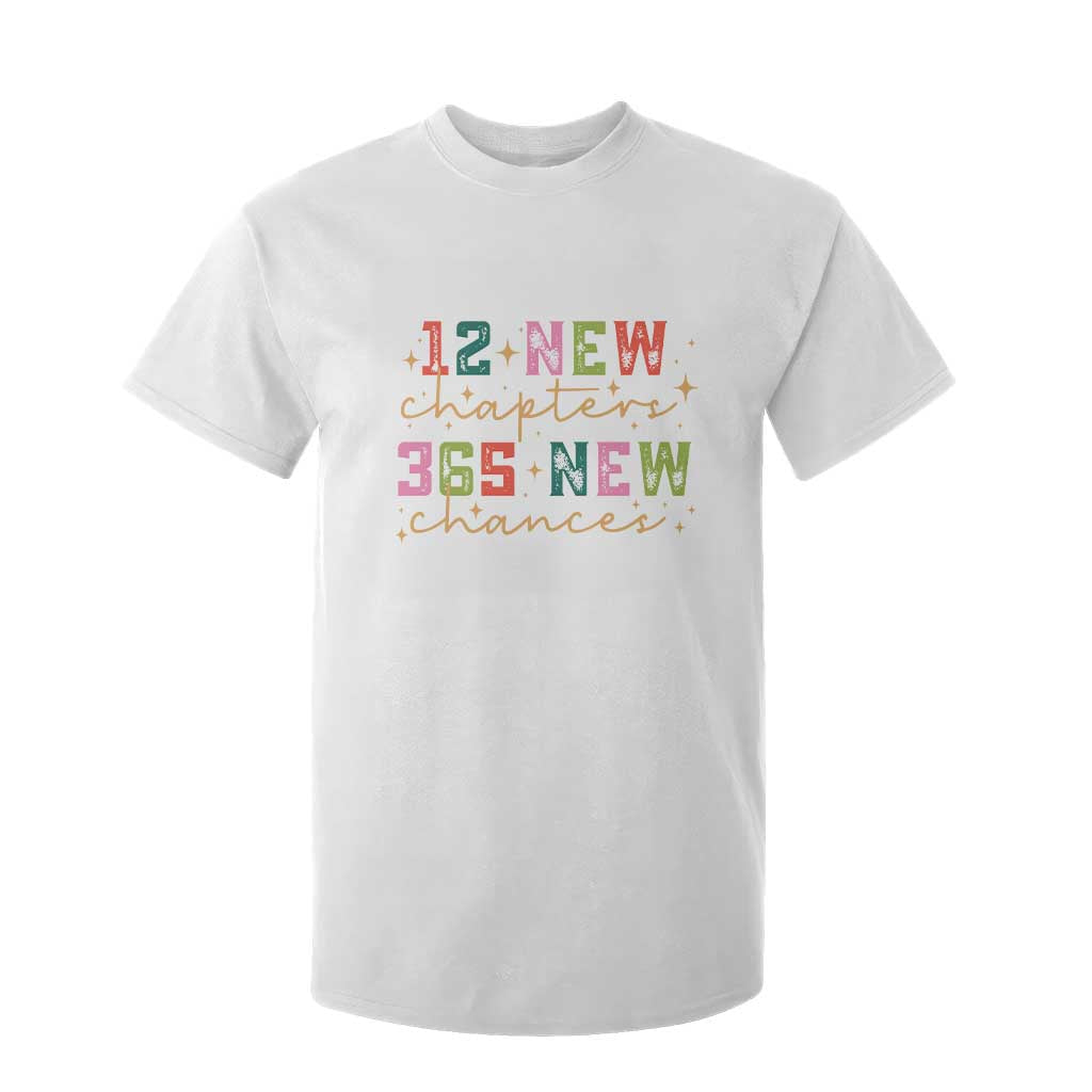 Happy New Year T Shirt For Kid 12 New Chapters 365 New Chances TS09 White Print Your Wear