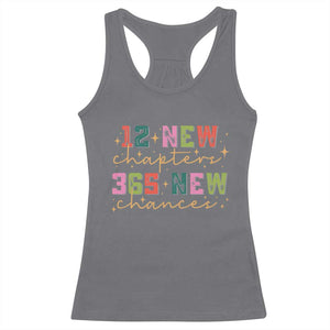 Happy New Year Racerback Tank Top 12 New Chapters 365 New Chances TS09 Charcoal Print Your Wear