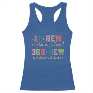 Happy New Year Racerback Tank Top 12 New Chapters 365 New Chances TS09 Royal Blue Print Your Wear