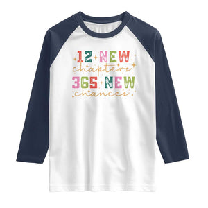 Happy New Year Raglan Shirt 12 New Chapters 365 New Chances TS09 White Navy Print Your Wear