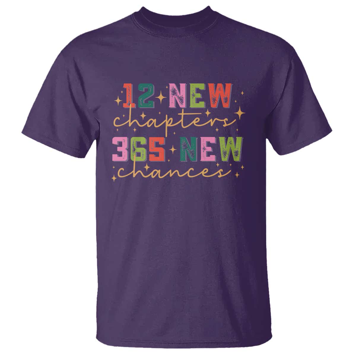 Happy New Year T Shirt 12 New Chapters 365 New Chances TS09 Purple Print Your Wear