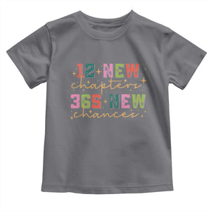 Happy New Year Toddler T Shirt 12 New Chapters 365 New Chances TS09 Charcoal Print Your Wear