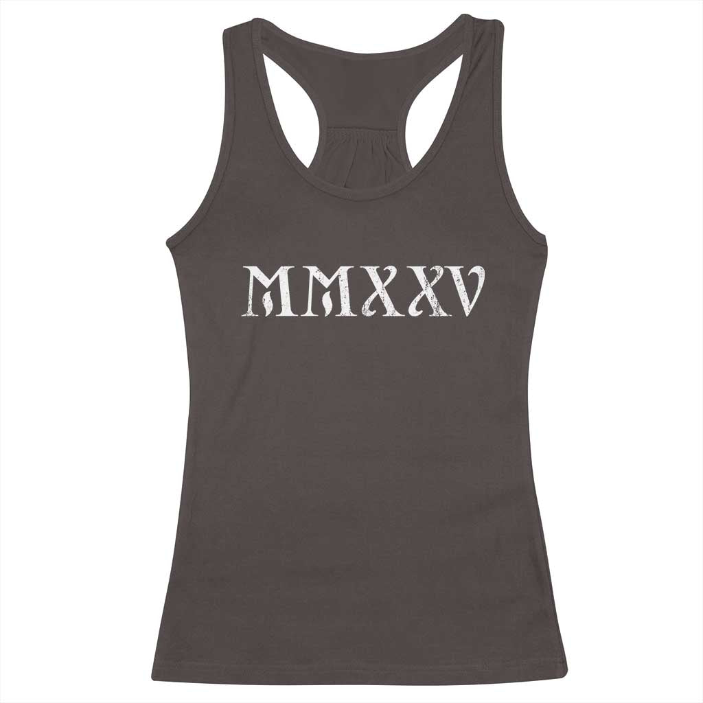 Happy New Year 2025 Racerback Tank Top MMXXV Roman Numerals TS09 Dark Chocolate Print Your Wear