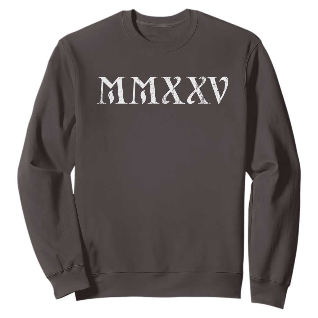 Happy New Year 2025 Sweatshirt MMXXV Roman Numerals TS09 Dark Chocolate Print Your Wear