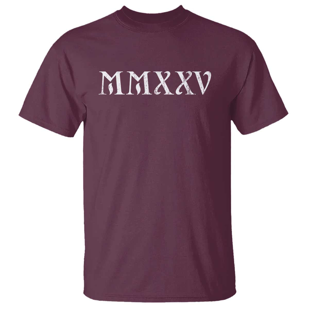 Happy New Year 2025 T Shirt MMXXV Roman Numerals TS09 Maroon Print Your Wear