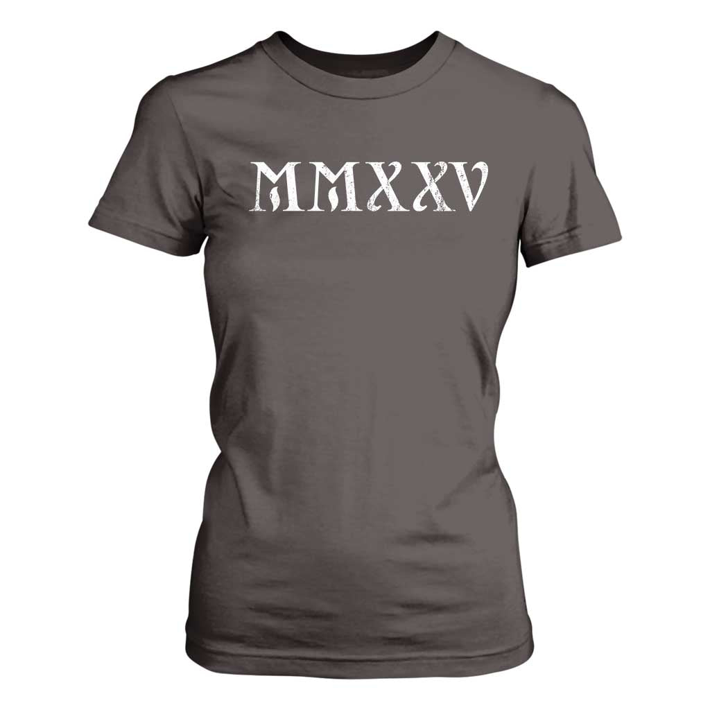 Happy New Year 2025 T Shirt For Women MMXXV Roman Numerals TS09 Dark Chocolate Print Your Wear