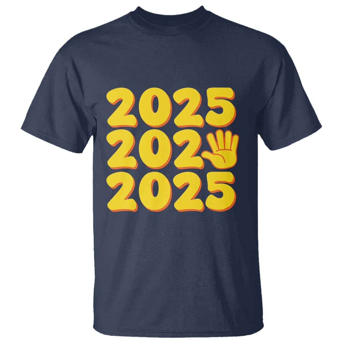 Funny Happy New Year 2025 T Shirt TS09 Navy Print Your Wear