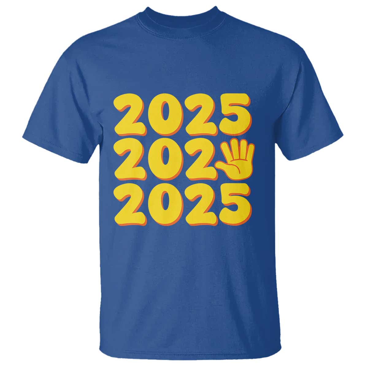 Funny Happy New Year 2025 T Shirt TS09 Royal Blue Print Your Wear