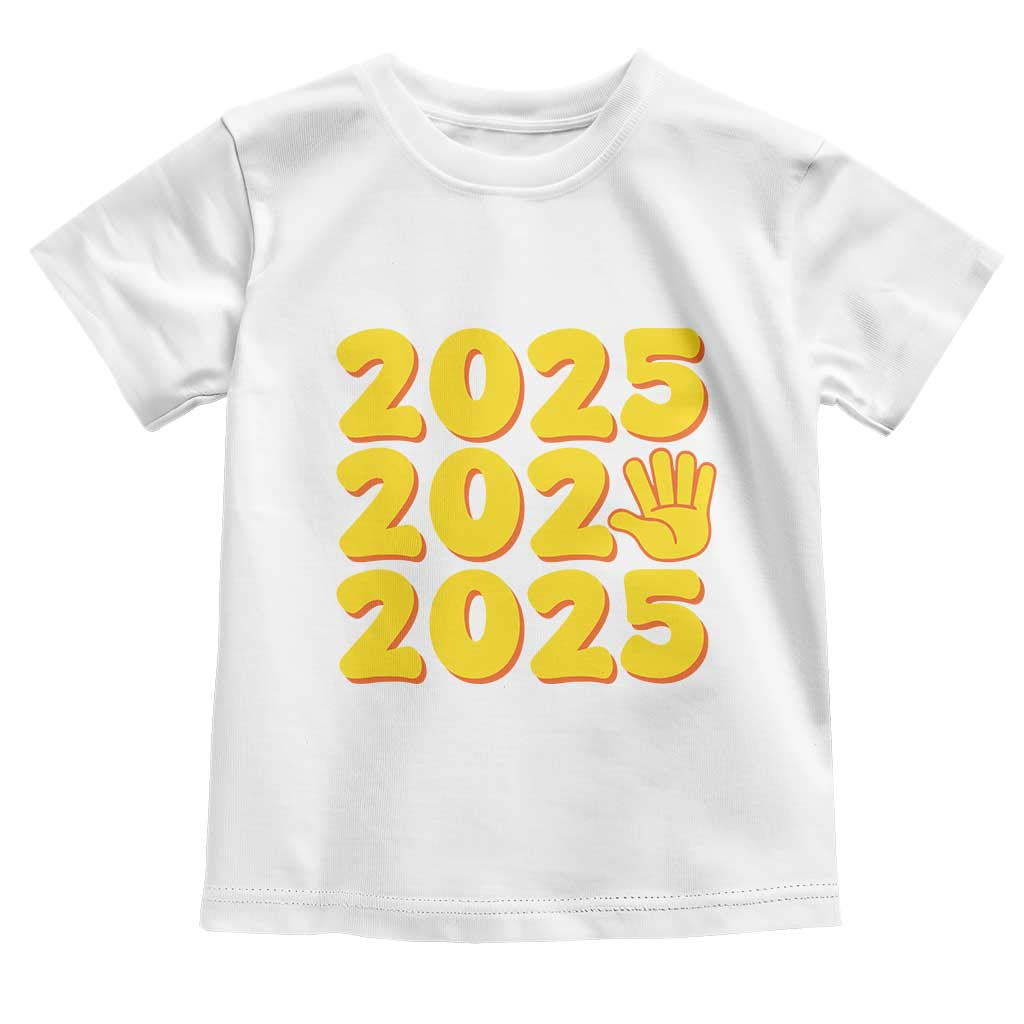 Funny Happy New Year 2025 Toddler T Shirt TS09 White Print Your Wear