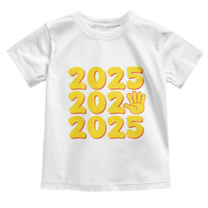 Funny Happy New Year 2025 Toddler T Shirt TS09 White Print Your Wear