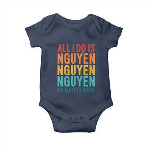 Vietnamese Pride Baby Onesie All I Do Is Nguyen No Matter What TS09 Navy Print Your Wear