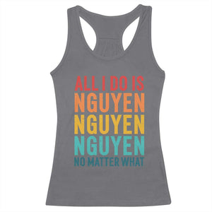 Vietnamese Pride Racerback Tank Top All I Do Is Nguyen No Matter What TS09 Charcoal Print Your Wear