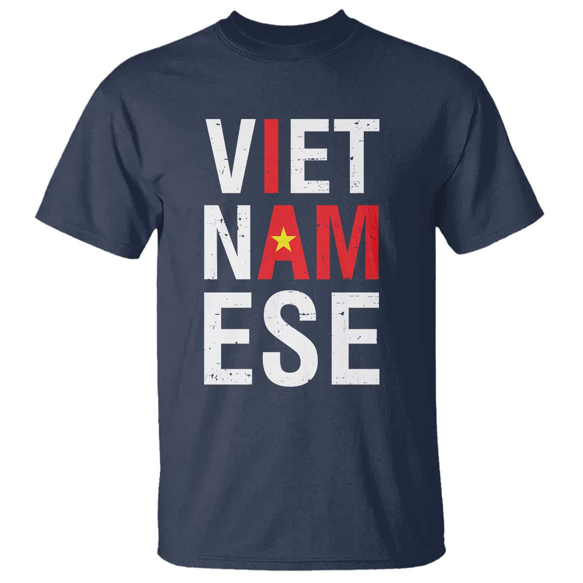 I Am Vietnamese T Shirt Viet Nam Flag Pride TS09 Navy Print Your Wear