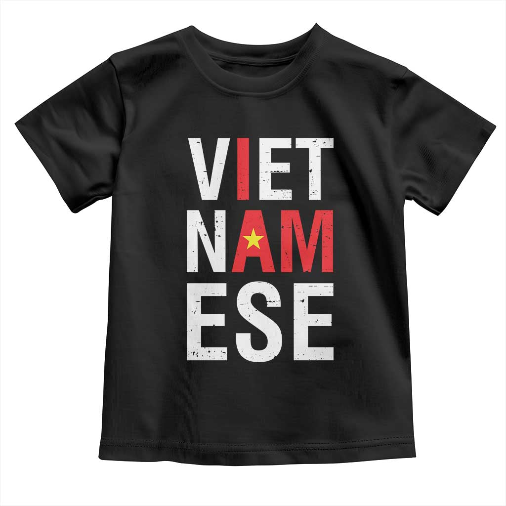 I Am Vietnamese Toddler T Shirt Viet Nam Flag Pride TS09 Black Print Your Wear