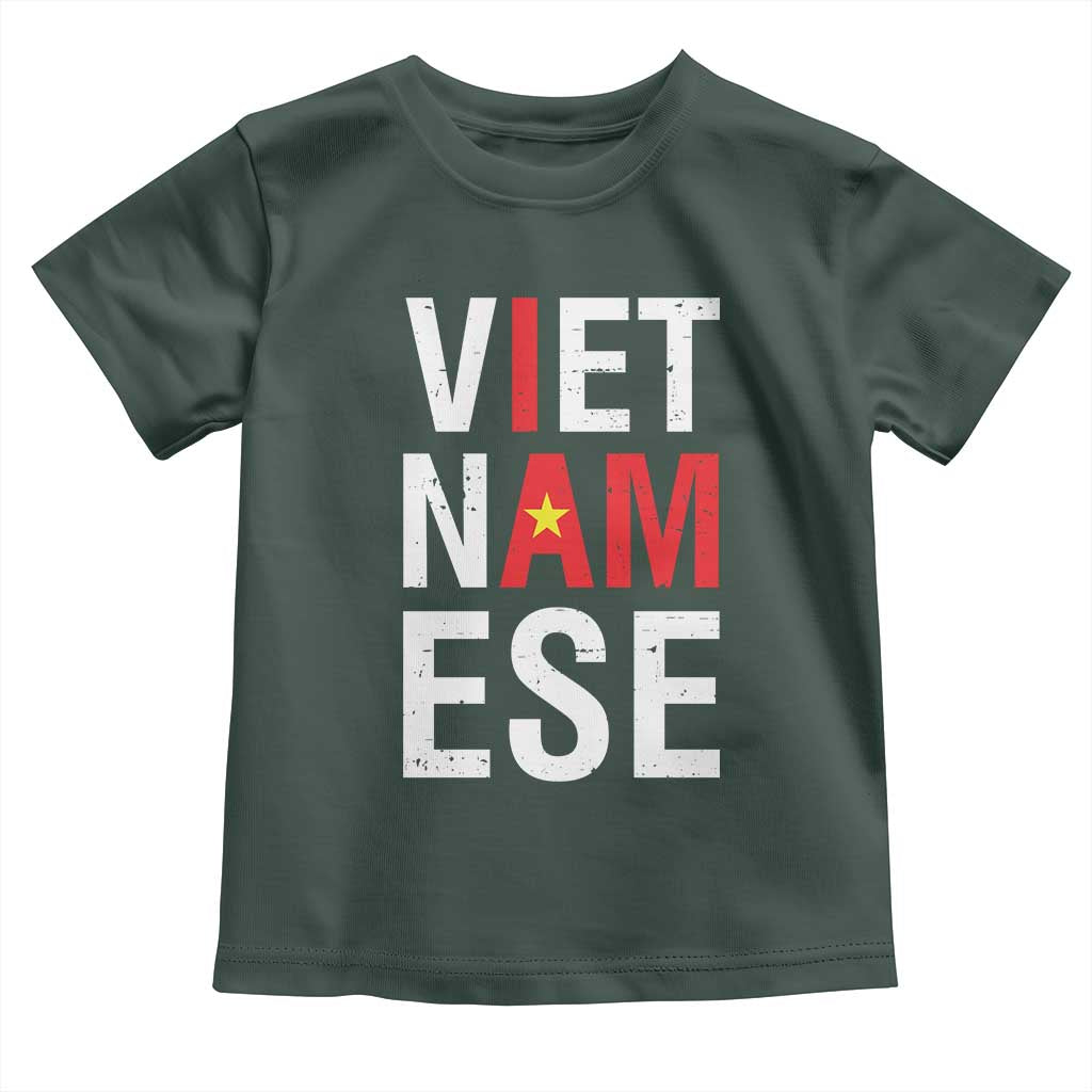 I Am Vietnamese Toddler T Shirt Viet Nam Flag Pride TS09 Dark Forest Green Print Your Wear