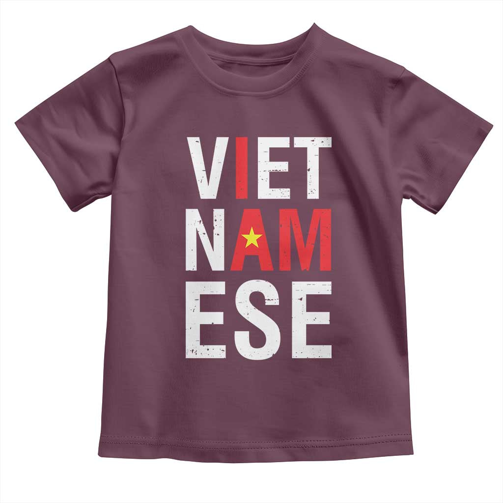 I Am Vietnamese Toddler T Shirt Viet Nam Flag Pride TS09 Maroon Print Your Wear