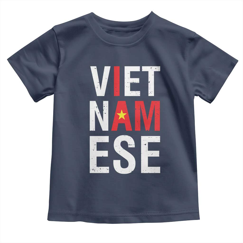I Am Vietnamese Toddler T Shirt Viet Nam Flag Pride TS09 Navy Print Your Wear