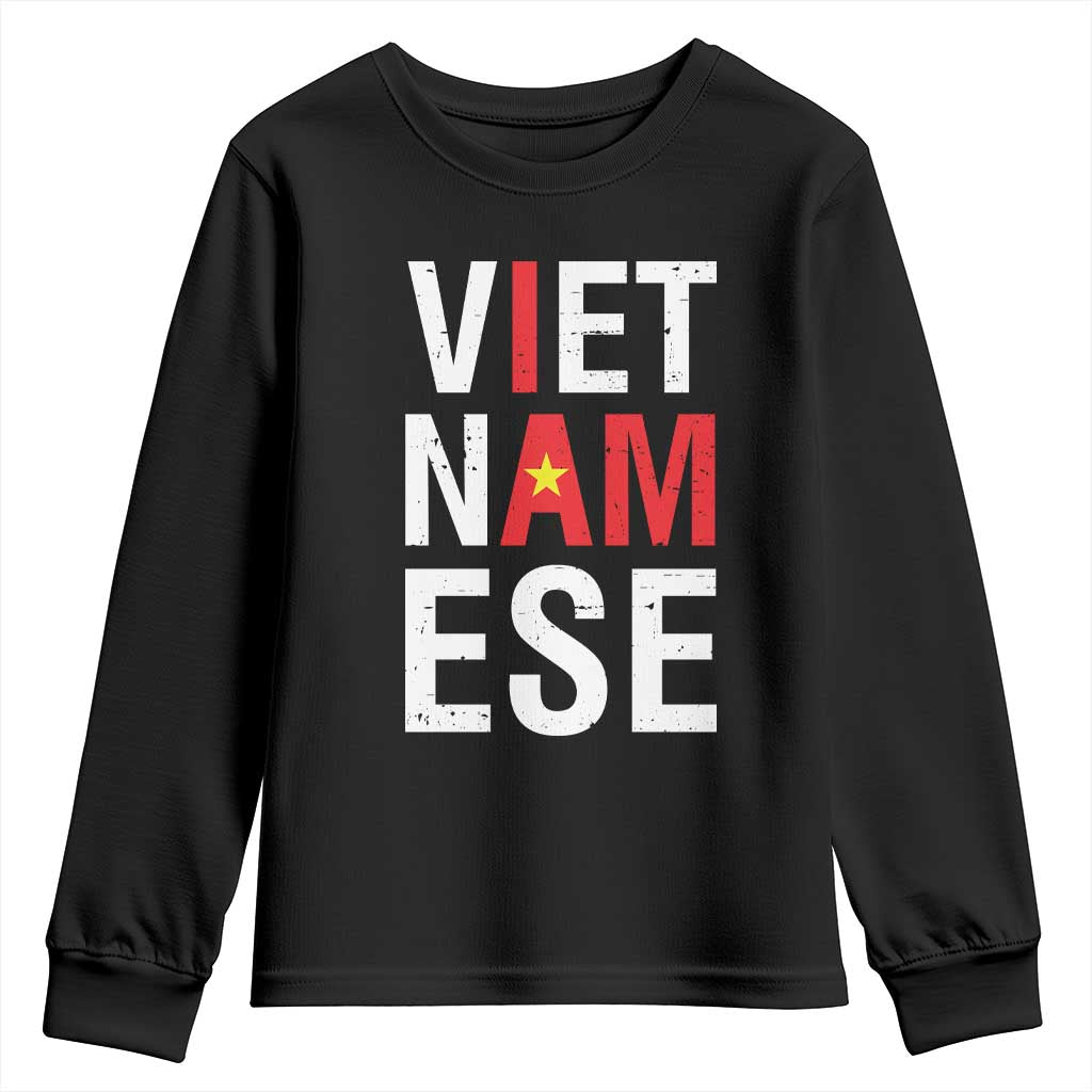 I Am Vietnamese Youth Sweatshirt Viet Nam Flag Pride TS09 Black Print Your Wear