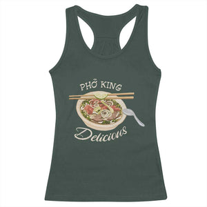 Vietnamese Food Lover Racerback Tank Top Pho King Delicious TS09 Dark Forest Green Print Your Wear