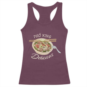 Vietnamese Food Lover Racerback Tank Top Pho King Delicious TS09 Maroon Print Your Wear