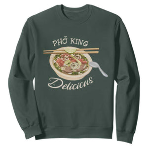 Vietnamese Food Lover Sweatshirt Pho King Delicious TS09 Dark Forest Green Print Your Wear