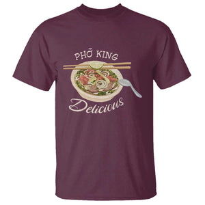 Vietnamese Food Lover T Shirt Pho King Delicious TS09 Maroon Print Your Wear