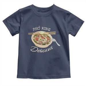 Vietnamese Food Lover Toddler T Shirt Pho King Delicious TS09 Navy Print Your Wear