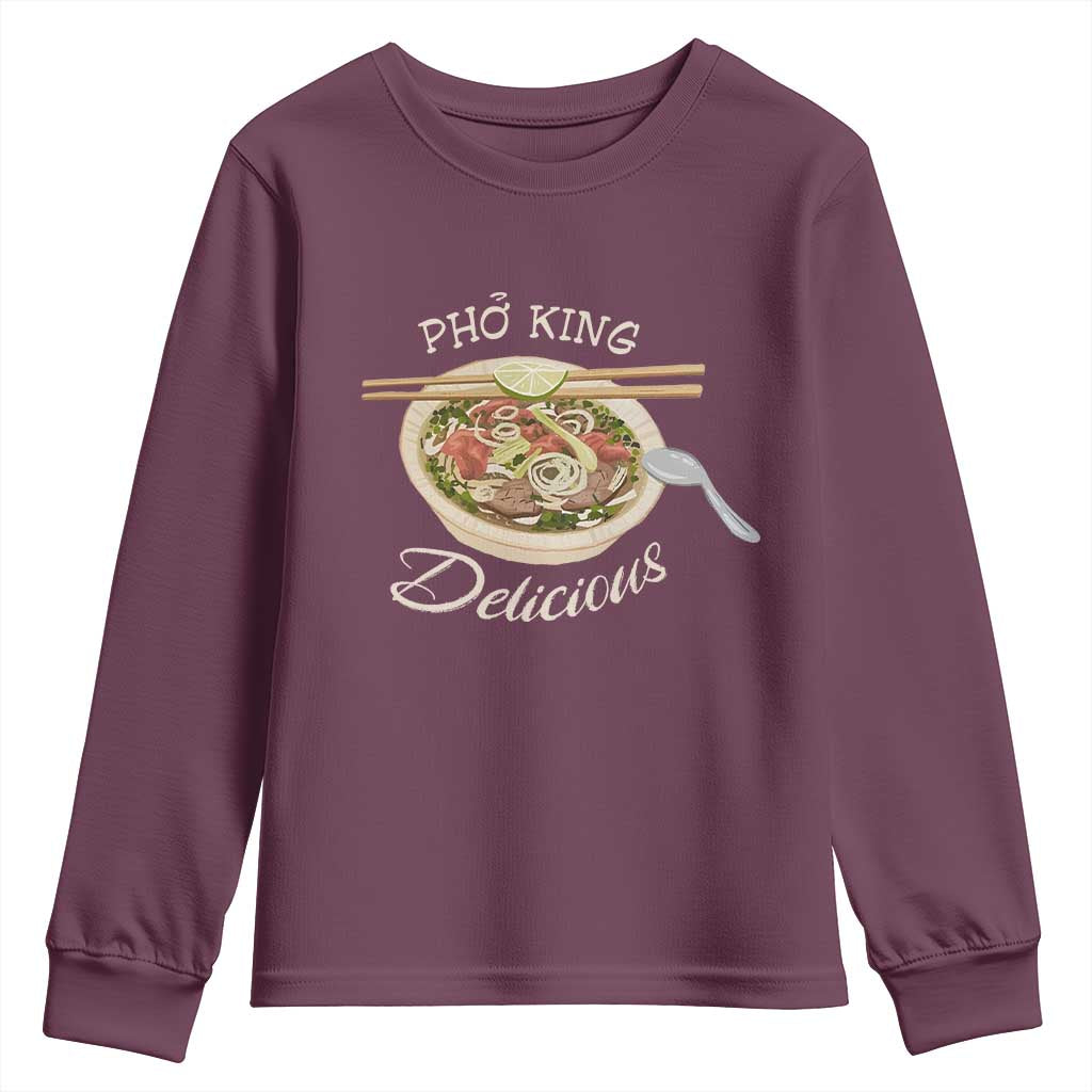 Vietnamese Food Lover Youth Sweatshirt Pho King Delicious TS09 Maroon Print Your Wear