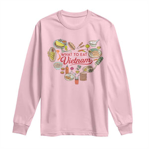 Vietnamese Food Lover Long Sleeve Shirt What To Eat In Vietnam Viet Nam TS09 Light Pink Print Your Wear