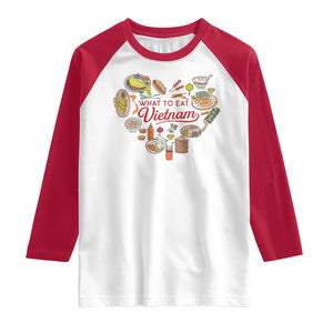 Vietnamese Food Lover Raglan Shirt What To Eat In Vietnam Viet Nam TS09 White Red Print Your Wear