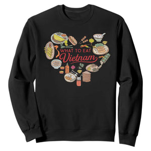 Vietnamese Food Lover Sweatshirt What To Eat In Vietnam Viet Nam TS09 Black Print Your Wear