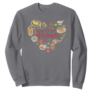 Vietnamese Food Lover Sweatshirt What To Eat In Vietnam Viet Nam TS09 Charcoal Print Your Wear