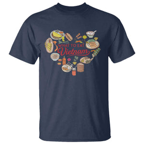 Vietnamese Food Lover T Shirt What To Eat In Vietnam Viet Nam TS09 Navy Print Your Wear