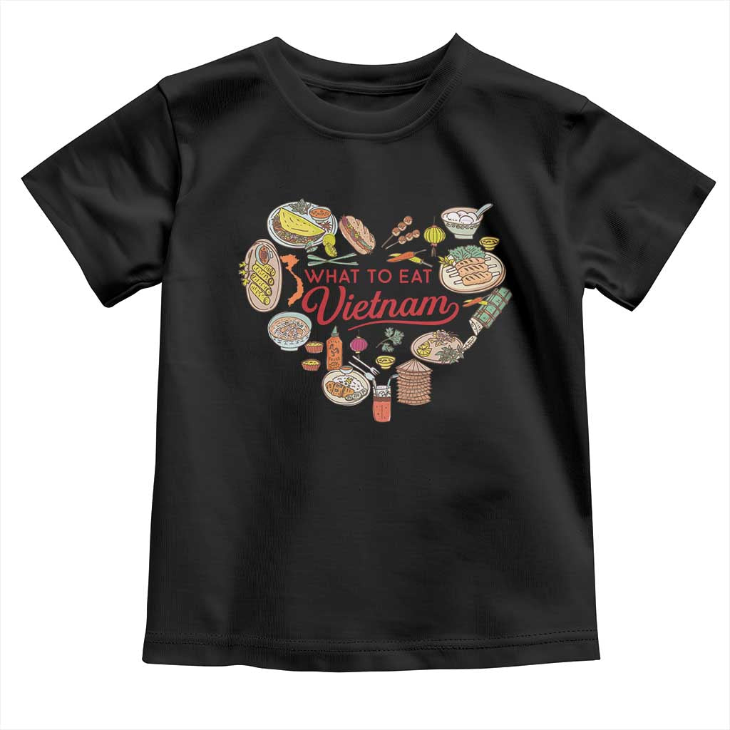 Vietnamese Food Lover Toddler T Shirt What To Eat In Vietnam Viet Nam TS09 Black Print Your Wear