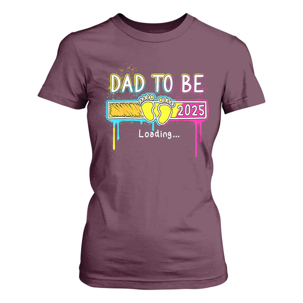 New Dad 2025 T Shirt For Women Loading Dad To Be Est 2025 TS09 Maroon Print Your Wear