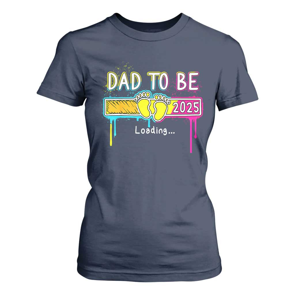 New Dad 2025 T Shirt For Women Loading Dad To Be Est 2025 TS09 Navy Print Your Wear