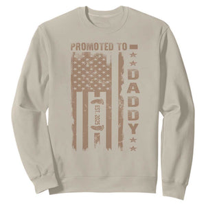 New Dad 2025 Sweatshirt Promoted To Daddy Est 2025 TS09 Sand Print Your Wear