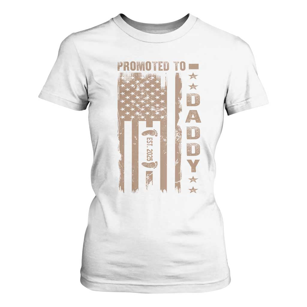 New Dad 2025 T Shirt For Women Promoted To Daddy Est 2025 TS09 White Print Your Wear