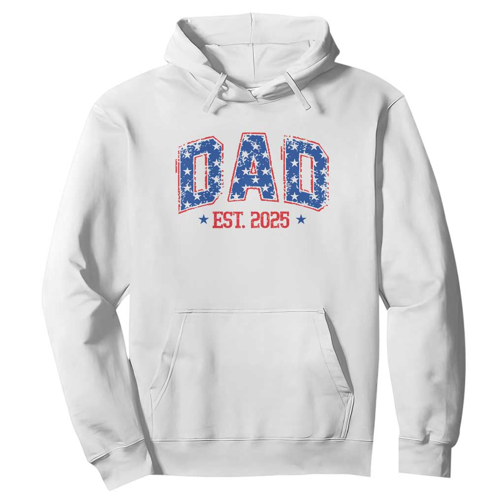 Dad Est 2025 Hoodie Patriotic America Flag New Father TS09 White Print Your Wear