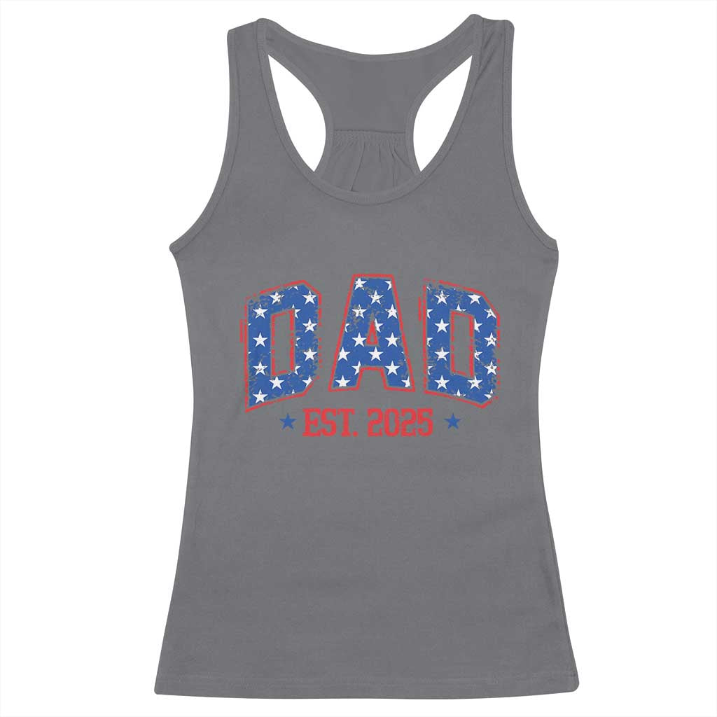 Dad Est 2025 Racerback Tank Top Patriotic America Flag New Father TS09 Charcoal Print Your Wear