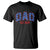 Dad Est 2025 T Shirt Patriotic America Flag New Father TS09 Black Print Your Wear