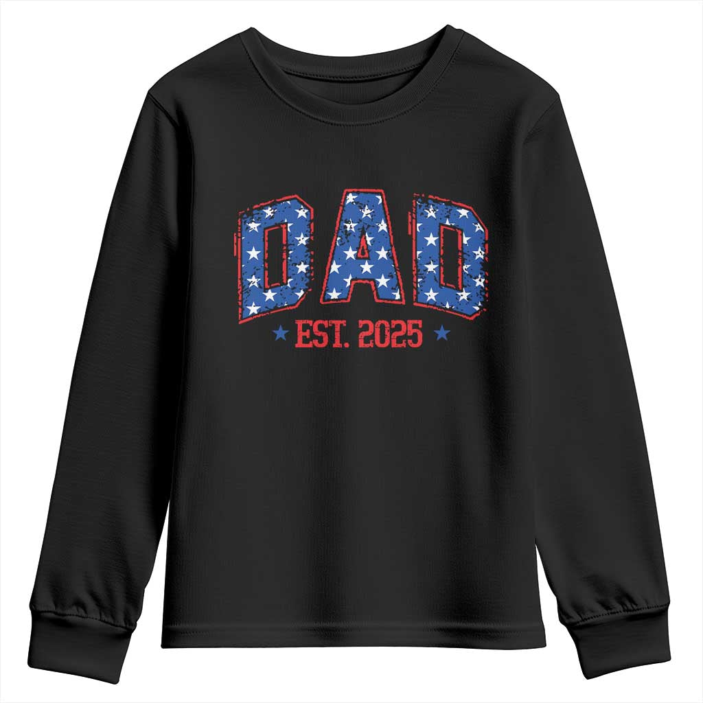 Dad Est 2025 Youth Sweatshirt Patriotic America Flag New Father TS09 Black Print Your Wear