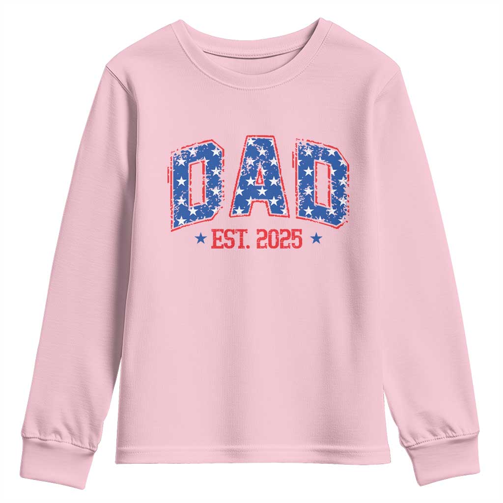 Dad Est 2025 Youth Sweatshirt Patriotic America Flag New Father TS09 Light Pink Print Your Wear