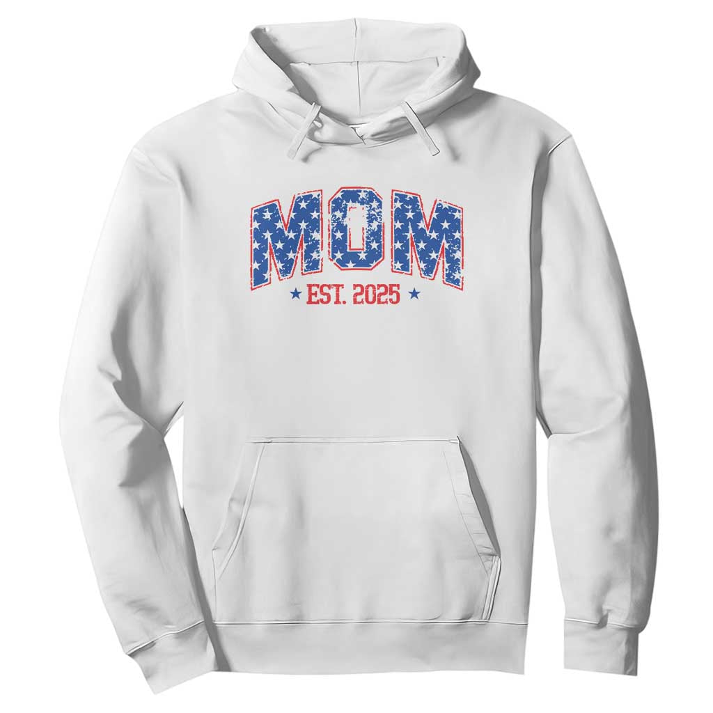 Mom Est 2025 Hoodie Patriotic America Flag New Mother TS09 White Print Your Wear