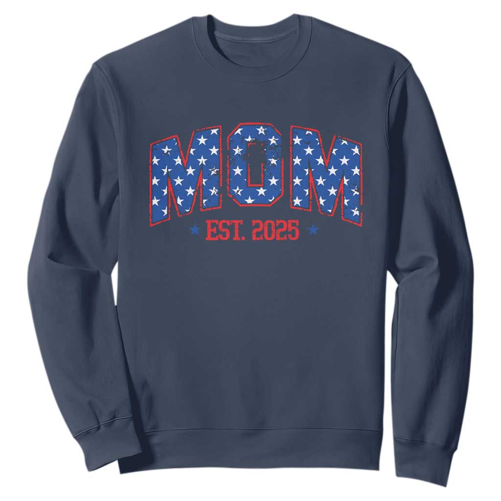 Mom Est 2025 Sweatshirt Patriotic America Flag New Mother TS09 Navy Print Your Wear